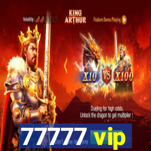 77777 vip